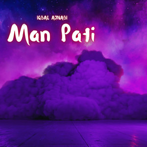 Iqbal Ajnabi - Man Pareshan