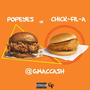 Popeyes or Chick-Fil-A by Gmac Cash