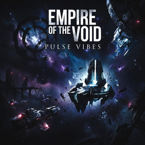 Empire of the Void by Pulse Vibes