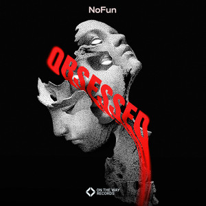 Obsessed by NoFun
