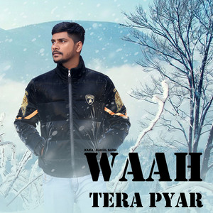 Waah Tera Pyar by Rahul Saini
