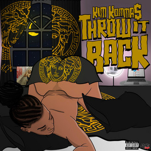 Throw It Back by Kim Kommas