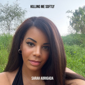 Killing Me Softly