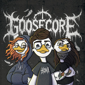 Goosecore