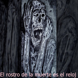 El rostro de la muerte es el reloj (feat. Base De Rap
