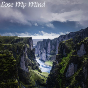 Lose My Mind by Joseph Arce