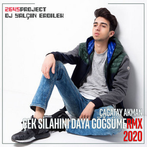 Çek Silahını Daya Göğsüme - Remix by Çağatay Akman, DJ Yalçın Erdilek