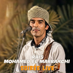 Rais Mohamed El Marrakchi - Soirée Live Vol 1
