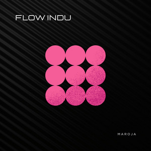 flow indu by MaRoJa
