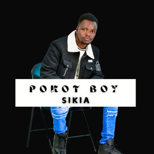 Pokot Boy - Sikia