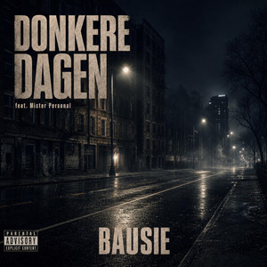 Donkere Dagen by Bausie, Mister Personal