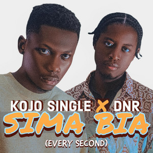 Sima Bia (Every Second) by Kojo Single, DNR