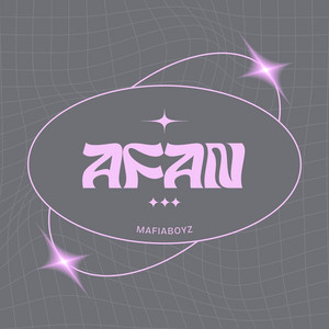 AFAN by MaFiaBoyZ