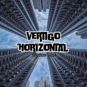 Vértigo horizontal by Rexian Volt