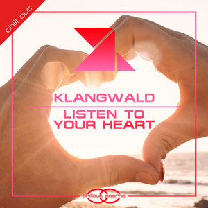Klangwald - Listen to Your Heart