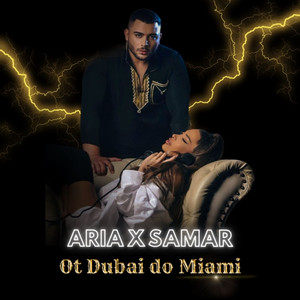 Ot Dubai do Miami by Aria, Samar