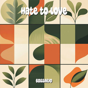 Hate to Love (Original mix)
