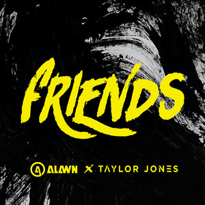 Friends by Alawn, Taylor Jones