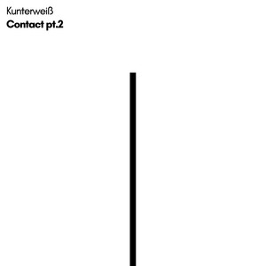 Kunterweiß — Contact, Pt. 2 (2026)