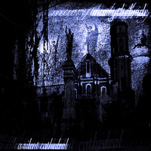 A Silent Cathedral by Marry The Bride