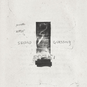 second guessing by GRXCE