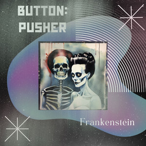 Frankenstein by Button:Pusher, Emily Wells