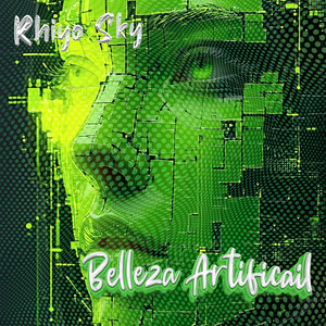 Belleza Artificial by Rhiyo Sky