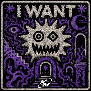 I WANT by KREY MONI