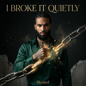 IAmBlessed - I Broke It Quietly