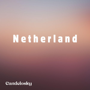 Netherland by Candelosky