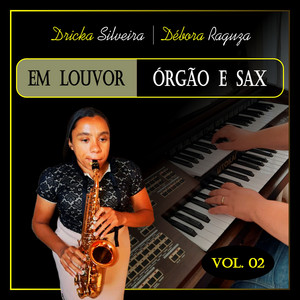 Dricka Silveira & Débora Raguza - Benignidade Eterna É a de Deus