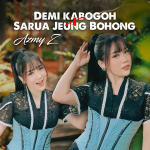 Demi Kabogoh x Sarua Jeung bohong by Azmy Z