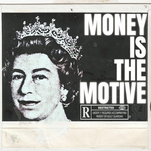Money is the motive