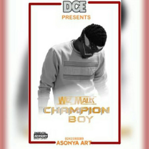 Wiz Maleek - Champion Boy
