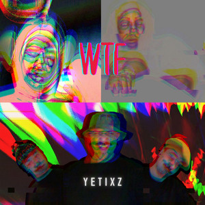 WTF by Yetixz