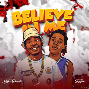 Believe in me