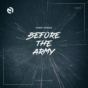 Before The Army - Original Mix by Samet Simsek