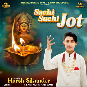 Sachi Suchi Jot by Harsh Sikander