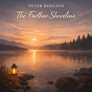 The Farther Shoreline by Peter Bergson