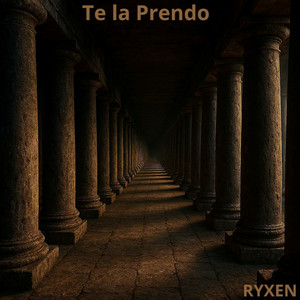 Te la Prendo by Ryxen Flow