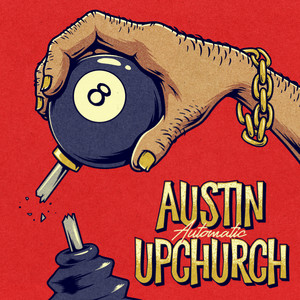 Automatic by Austin Upchurch