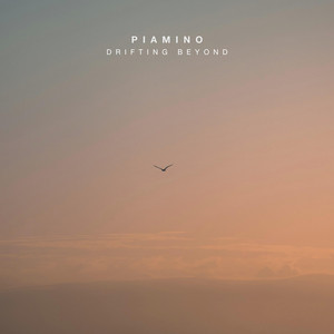 Drifting Beyond by PIAMINO