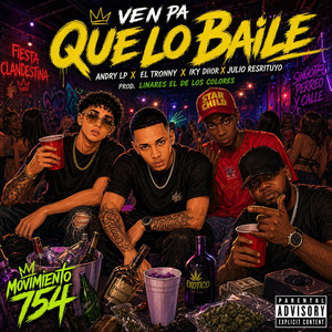 VEN PA QUE LO BAILE by IKY DIIOR, Andry la Potencia, El tronny, Julio Restituyo