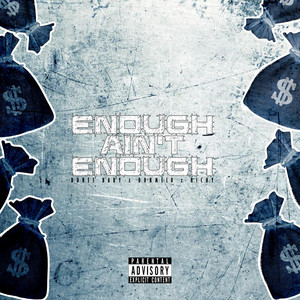Enough Ain't Enough by Bones Baby, Don Melo, Richy