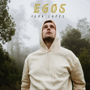 Egos by Igor Lopes