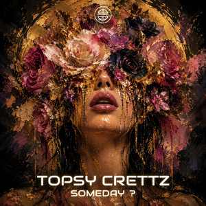 Someday ? by Topsy Crettz