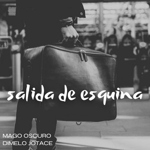 Salida de esquina by Mago Oscuro, Dimelo Jotace