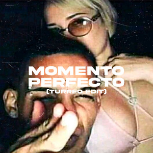 Momento Perfecto - Turreo Edit by Chichee, DJ Pirata, DJ Cuba