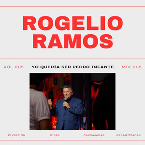 Yo quería ser Pedro Infante by Rogelio Ramos Show