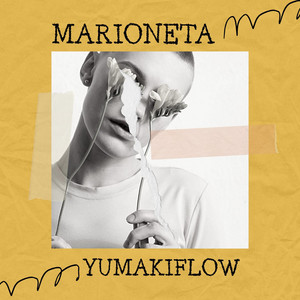 MARIONETA by YUMAKIFLOW